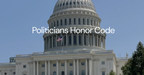 Politicians Honor Code: "Take the Pledge" Campaign Launched Pledge Not to Lie, Cheat, Steal, or Tolerate Those Who Do