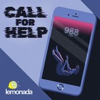 Lemonada Media To Launch "Call For Help," A New Podcast Series Examining The Promise And Perils Of The New 988 Hotline