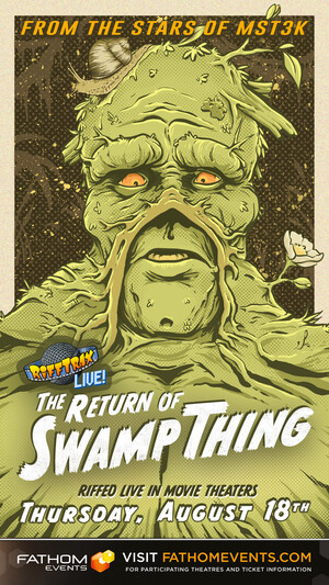 Fathom Events and RiffTrax Bring the Cheese this Summer with "RiffTrax Live: The Return Of Swamp Thing"