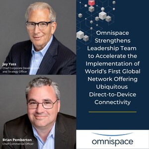 Omnispace Strengthens Leadership Team to Accelerate the Implementation of World's First Global Network Offering Ubiquitous Direct-to-Device Connectivity