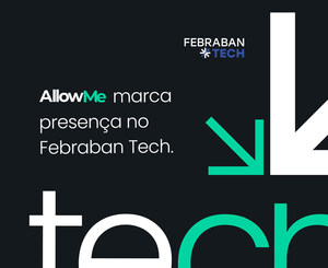 Plataforma de prevenção à fraude AllowMe participa do Febraban Tech