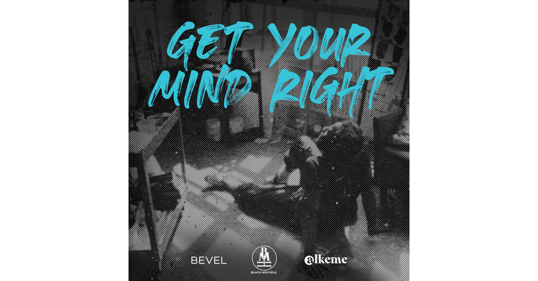 Bevel Launches Get Your Mind Right Initiative To Combat Mental Health