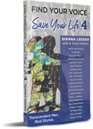 New Book Find Your Voice, Save Your Life 4 Inspires Men to Redefine Masculinity, Be Vulnerable, and Heal