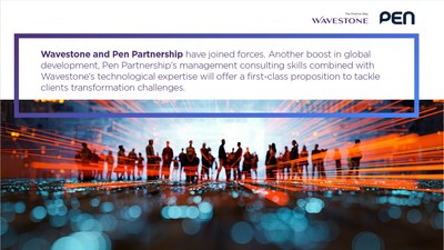 Wavestone and Pen Partnership have joined forces. Another boost in global development, Pen Partnership’s management consulting skills combined with Wavestone’s technological expertise will offer a first-class proposition to tackle clients transformation challenges.