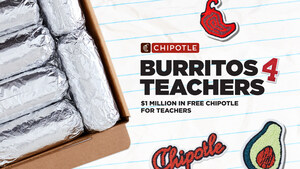 CHIPOTLE THANKS TEACHERS WITH MORE THAN $1 MILLION IN FREE CHIPOTLE