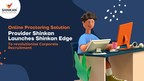 Online Proctoring Solution Provider Shinkan Launches Shinkan Edge To Revolutionise Corporate Recruitment