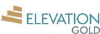 Elevation Gold Announces Management Change