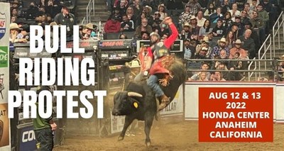Bull Riding Protest at the Honda Center in Anaheim, CA on August 12 and 13, 2022. (CNW Group/Last Chance For Animals)