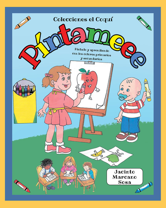 Jacinto Marcano Sosa's new book "Píntameee" is an interactive book about primary and secondary colors. - Vimarsana News