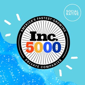 Social Native debuts on Inc. 5000 showing strong consecutive revenue growth