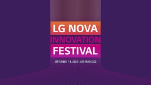 LG NOVA INNOVATION FESTIVAL TO SPUR COLLABORATION, INSPIRE CHANGE