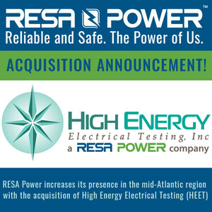 RESA Power Increases its Presence in the Mid-Atlantic Region With the Acquisition of High Energy Electrical Testing, Inc