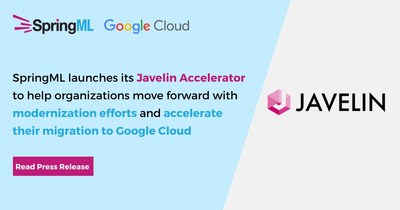 SpringML launches its Javelin Accelerator to help organizations move forward with modernization efforts and accelerate their migration to Google Cloud