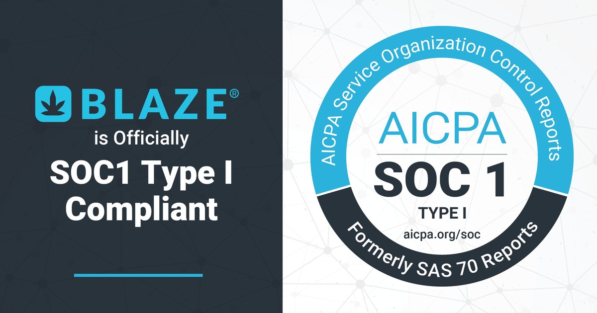 BLAZE® Becomes the First Cannabis Retail Software to Receive SOC 1 Certification - Vimarsana News