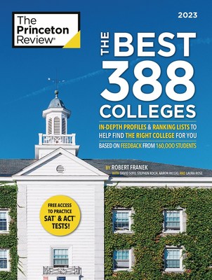 The Princeton Review's annual college guidebook, The Best 388 Colleges: 2023 Edition (Published August 23, 2022)