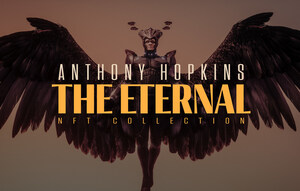 Sir Anthony Hopkins and Orange Comet Partner to Launch Exclusive NFT Series The Eternal Collection