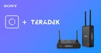 Teradek to Integrate with Sony's Ci®, Allowing Filmmakers and Broadcasters to Accelerate Secure Camera-to-Cloud Workflow