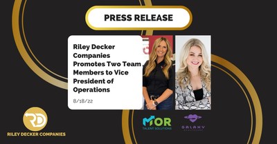 Tiffany Feeley, former Director of Strategy for Riley Decker Companies, has been promoted to Vice President of Operations of MOR Talent Solutions.</p>
<p>Tessie Ward, former Director of Marketing for Riley Decker Companies, has been promoted to Vice President of Operations for Galaxy Healthcare.