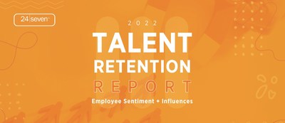 Remote Work and Flexibility are More Important Than Ever in Retaining Talent, 24 Seven Talent Retention Report Finds