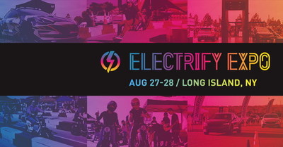 Electrify Expo, Long Island, NY Nassau Coliseum, August 27 & 28, 2022