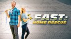 THE WEATHER CHANNEL REVEALS LATEST NEW SERIES, FAST: HOME RESCUE - A HOME RENOVATION SERIES HIGHLIGHTING FAMILIES IMPACTED BY NATURAL DISASTERS AND EXTREME WEATHER