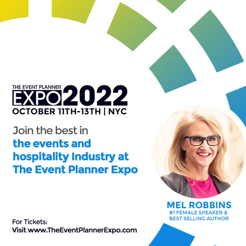 Join Us For The Event Planner Expo's 10 Year Anniversary featuring Mel Robbins, #1 Female Speaker.
