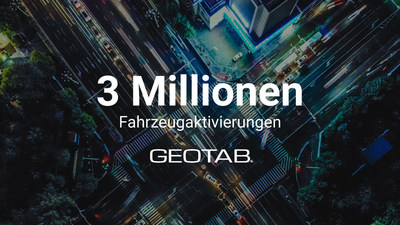 3 Millionen Fahrzeugaktivierungen, Geotab