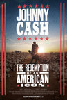 "JOHNNY CASH: THE REDEMPTION OF AN AMERICAN ICON" Exclusively In Theaters December 5,6 &amp; 7 Only