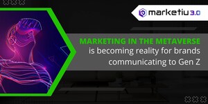 Marketiu Launches its Blockchain Advertising &amp; Marketing in the Metaverse (Web 3.0) Division, Opening a New Realm for Innovative Brands Seeking to Expand on Their Modern Marketing Strategy