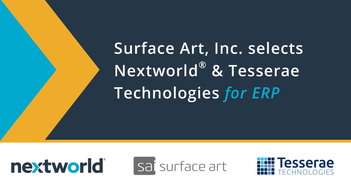 Surface Art, Inc. selects Nextworld & Tesserae Technologies for ERP - Vimarsana News