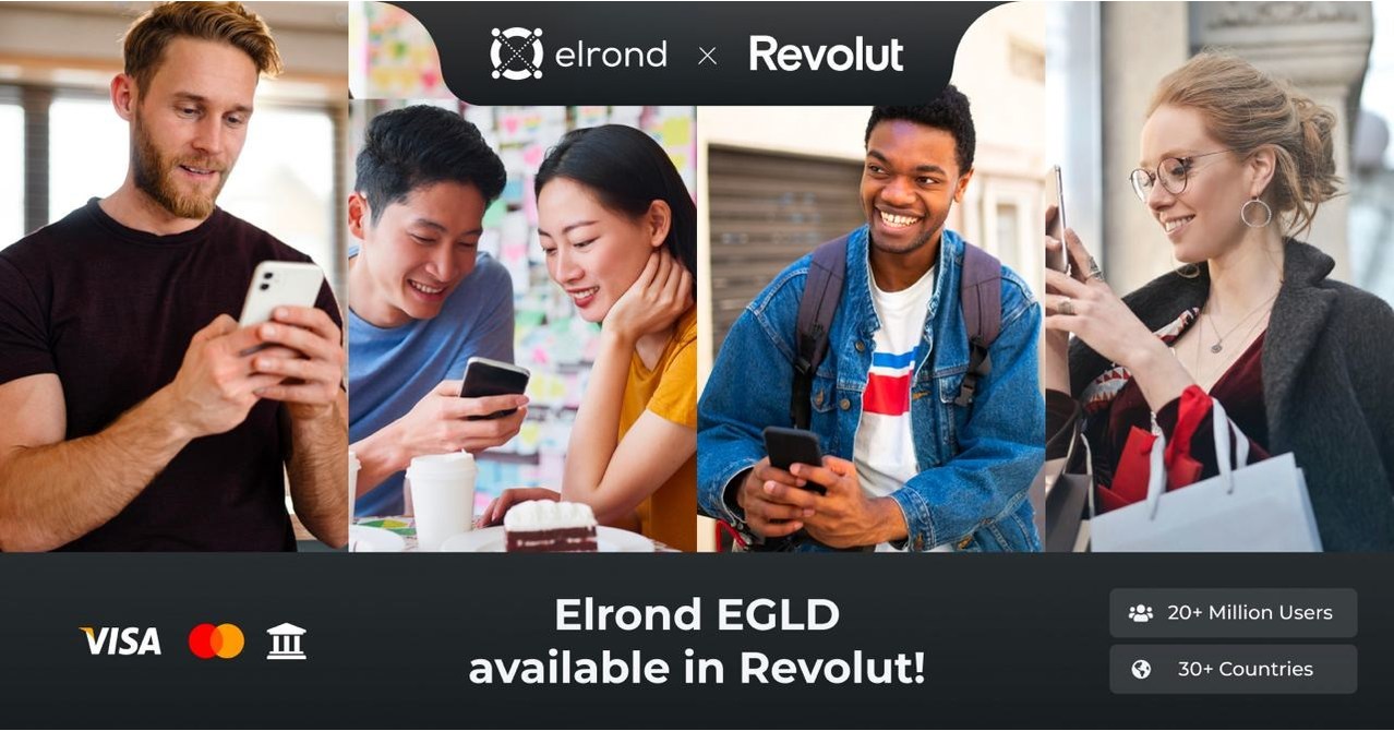 Elrond EGLD to become available to 20M+ users in 30+ countries via Revolut  - a digital banking super app valued at $33B