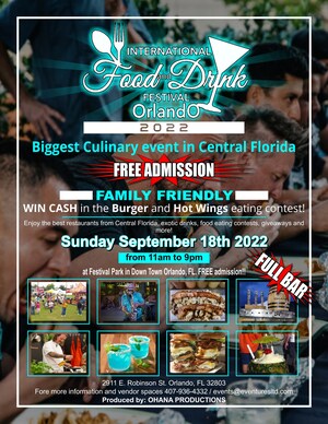 Presented by Ohana Foundation, The 7th International Food and Drink Festival at Downtown Orlando Is back at Festival Park