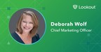 Lookout Appoints Deborah Wolf as Chief Marketing Officer