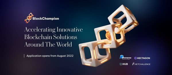 VietChallenge, Hectagon, and HUB Global Announce BLOCK CHAMPION A Global Pitch Competition for Blockchain Startups with Prize Pool up to $300,000