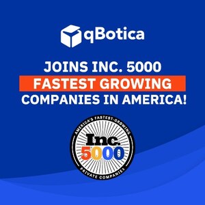 qBotica Makes its Debut on the Acclaimed Inc. 5000 List of Fastest-Growing Private Companies