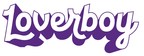 Loverboy Appoints Two Industry Veterans to Newly Created Leadership Posts: SVP of Sales and SVP of Commercial Strategy