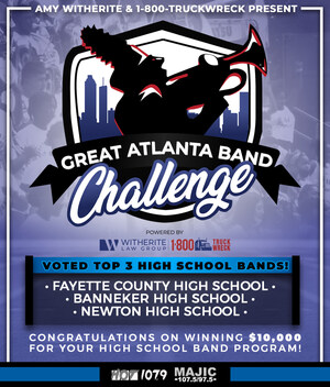 WITHERITE LAW GROUP AWARDS NEARLY $50,000 TO HELP FUND ATLANTA AREA HIGH SCHOOL BAND PROGRAMS