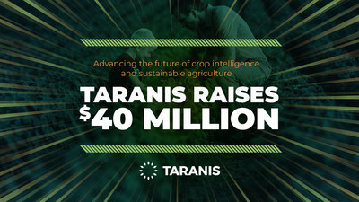 Taranis raises $40 million in series D funding
