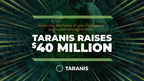Taranis Raises $40 Million Series D to Advance Crop Intelligence and Unlock Growth Opportunities for Agribusinesses