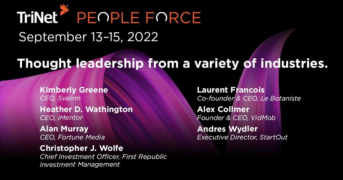 TriNet Adds Additional Innovative Business Leaders to Roster of Esteemed Speakers at TriNet PeopleForce 2022 - Vimarsana News