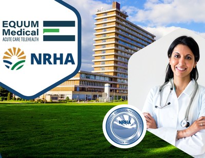 Equum Medical receives Partner Designation by NRHA to provide telehealth enabled acute care services from ED, to ICU, to virtual nursing and sitter programs.