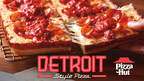 "AYO HEADED TO THE HUT RIGHT NOW!": DETROIT-STYLE RETURNS TO PIZZA HUT® NATIONWIDE