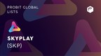 SKYPlay将在ProBit global上市后走向全球