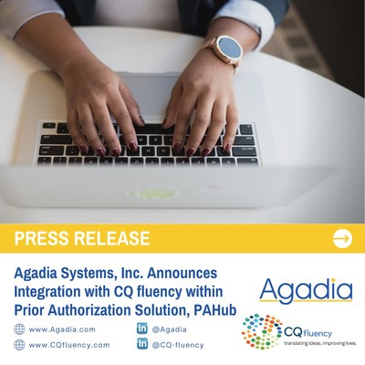 Agadia Systems, Inc. Announces Integration with CQ fluency within Prior Authorization Solution, PAHub.