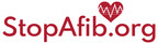 StopAfib.org Urges People with Afib to Learn Why It's Important...