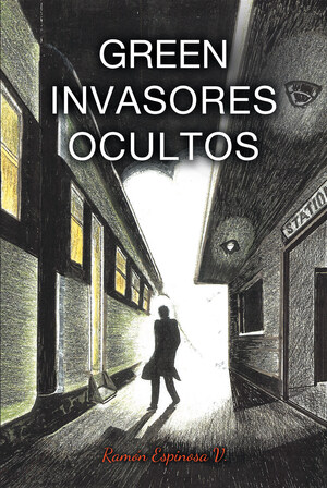 Ramón Espinosa V.'s new book "Green: Invasores Ocultos" is an exciting sci-fi read that will definitely feed into one's imagination.