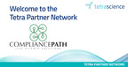 CompliancePath Joins the Tetra Partner Network; Brings Leading Experience and Expertise to Accelerate the Path to Regulatory Compliance Readiness