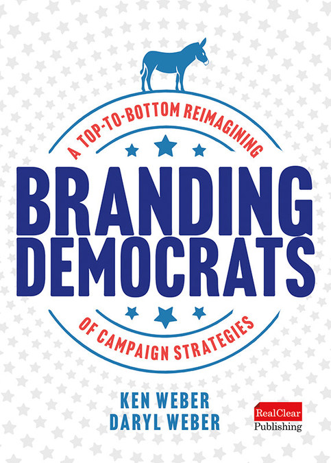 From Coca-Cola's former Global Director of Creative Strategy Daryl Weber and Financial Strategist Ken Weber comes a timely new book on branding strategies for Democratic candidates - Vimarsana News