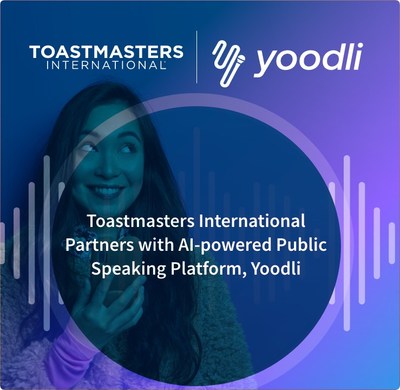 Toastmasters International Partners with AI-powered Public Speaking Platform, Yoodli