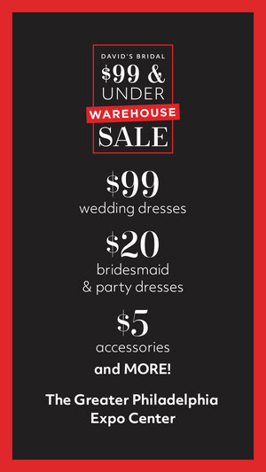 David's Bridal Announces Second Annual $99 and Under Warehouse Sale with over 20,000 gowns, dresses and accessories